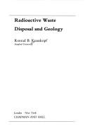 Cover of: Radioactive waste disposal and geology