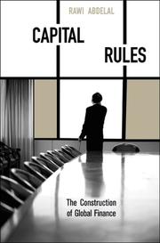 Capital rules : the construction of global finance