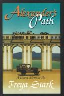 Cover of: Alexander's path: a travel memoir