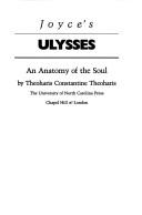 Cover of: Joyce's Ulysses: an anatomy of the soul