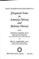 Cover of: Diagnostic issues in anorexia nervosa and bulimia nervosa by edited by David M. Garner and Paul E. Garfinkel.