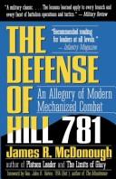 Cover of: The defense of Hill 781: an allegory of modern mechanized combat