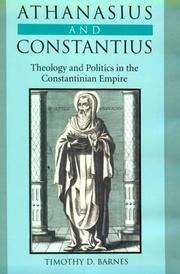 Athanasius and Constantius by Timothy David Barnes