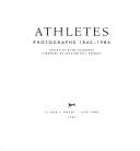 Cover of: Athletes: photographs, 1860-1986