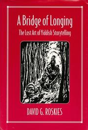 Cover of: A Bridge of Longing by David Roskies