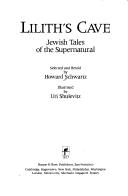 Cover of: Lilith's cave: Jewish tales of the supernatural