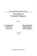 Cover of: The Validity of psychiatric diagnosis