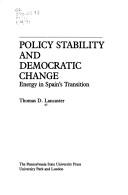 Policy stability and democratic change : energy in Spain's transition