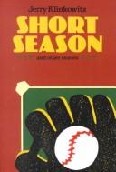 Cover of: Short season and other stories