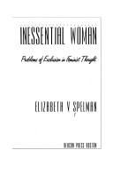 Cover of: Inessential woman by Elizabeth V. Spelman