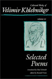 Cover of: Collected Works of Velimir Khlebnikov, Volume III: Selected Poems