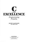 Cover of: C with excellence by Henry F. Ledgard