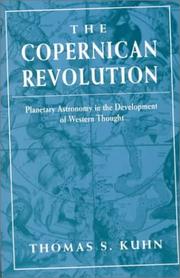 Cover of: The Copernican revolution: planetary astronomy in the development of western thought