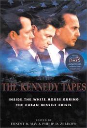 Cover of: The Kennedy tapes : inside the White House during the Cuban missile crisis