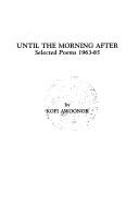 Cover of: Until the morning after: selected poems, 1963-85