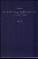 Cover of: La principauté dʼOrange de 1470 à 1580: une société en mutation