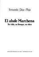 Cover of: El abate Marchena: su vida, su tiempo, su obra