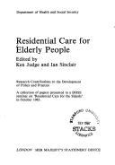 Residential care for elderly people : research contributions to the development of policy and practice : a collection of papers presented to a DHSS seminar on 'Residential Care for the Elderly' in Oct