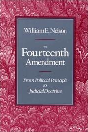 Cover of: The Fourteenth Amendment: From Political Principle to Judicial Doctrine
