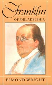 Cover of: Franklin of Philadelphia (Belknap Press) by Esmond Wright