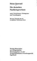 Cover of: Die deutschen Nachkriegsverluste unter Vertriebenen, Gefangenen und Verschleppten: mit einer Übersicht über die europäischen Nachkriegsverluste