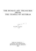 The Roman art treasures from the Temple of Mithras by J. M. C. Toynbee