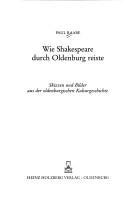 Wie Shakespeare durch Oldenburg reiste by Paul Raabe