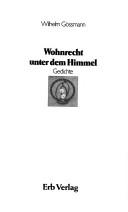 Cover of: Wohnrecht unter dem Himmel: Gedichte