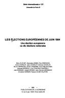 Cover of: Les Elections européennes de juin 1984: une élection européenne ou dix élections nationales