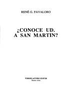 Conoce Ud. a San Martín? by René G. Favaloro
