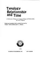 Cover of: Typology, relationship and time: a collection of papers on language change and relationship