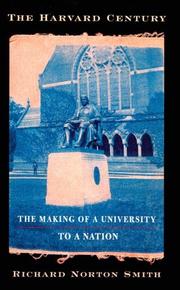 Cover of: The Harvard Century: The Making of a University to a Nation