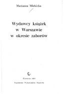Cover of: Wydawcy książek w Warszawie w okresie zaborów by Marianna Mlekicka