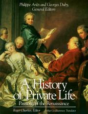 Cover of: A History of Private Life, Volume III, Passions of the Renaissance (History of Private Life)