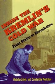 Cover of: Inside the Kremlin's cold war: from Stalin to Khrushchev