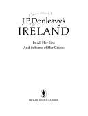 J.P. Donleavy's Ireland in all her sins and in some of her graces