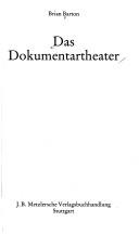 Cover of: Das Dokumentartheater: Brian Barton.