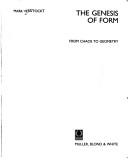 Cover of: The genesis of form: from chaos to geometry