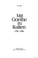 Cover of: Mit Goethe in Italien, 1786-1986