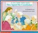 Cover of: --if you were there when they signed the Constitution by Elizabeth Levy