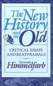 Cover of: The New History and the Old: Critical Essays and Reappraisals