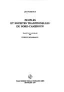 Cover of: Peuples et sociétés traditionelles du Nord-Cameroun