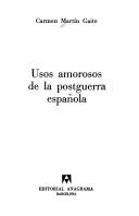 Cover of: Usos amorosos de la postguerra española