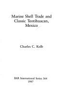 Cover of: Marine shell trade and classic Teotihuacan, Mexico
