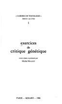Cover of: Exercices de critique génétique