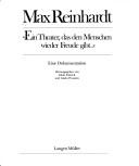 Cover of: Max Reinhardt: ein Theater, das den Menschen wieder Freude gibt-- : eine Dokumentation