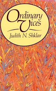 Ordinary vices by Judith N. Shklar