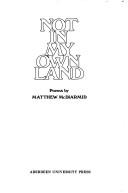 Not in my own land : poems