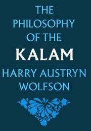 Cover of: The philosophy of the Kalam