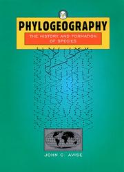 Cover of: Phylogeography: the history and formation of species